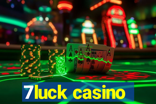 7luck casino